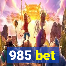 985 bet